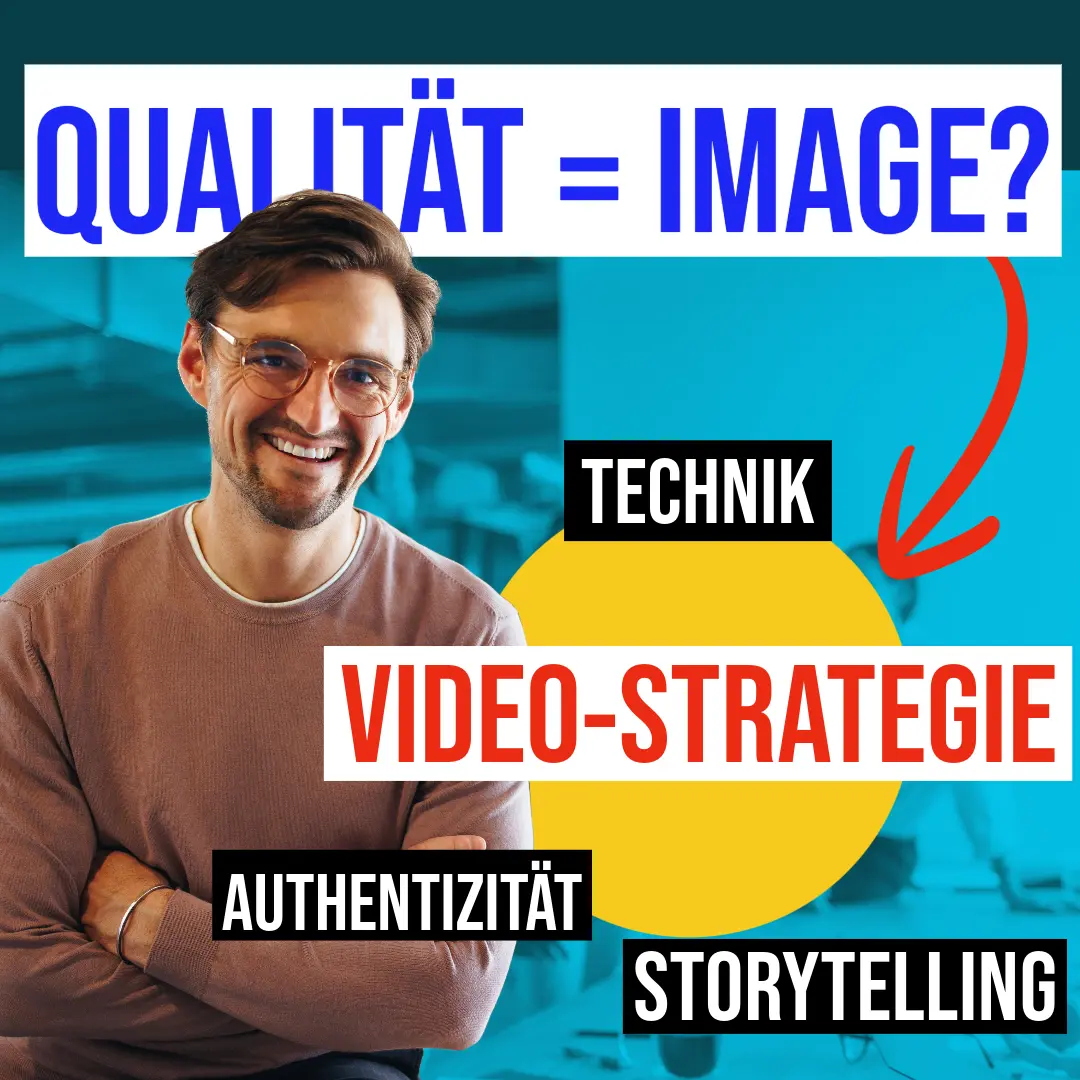 Die Wichtigkeit von Videoqualität für das Markenimage: Authentizität trifft Technik